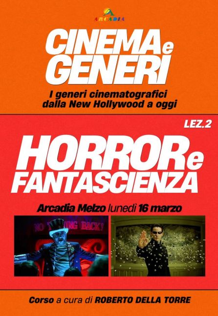 CINEMA E GENERI 2: HORROR E FANTASCIENZA [ARCADIA]